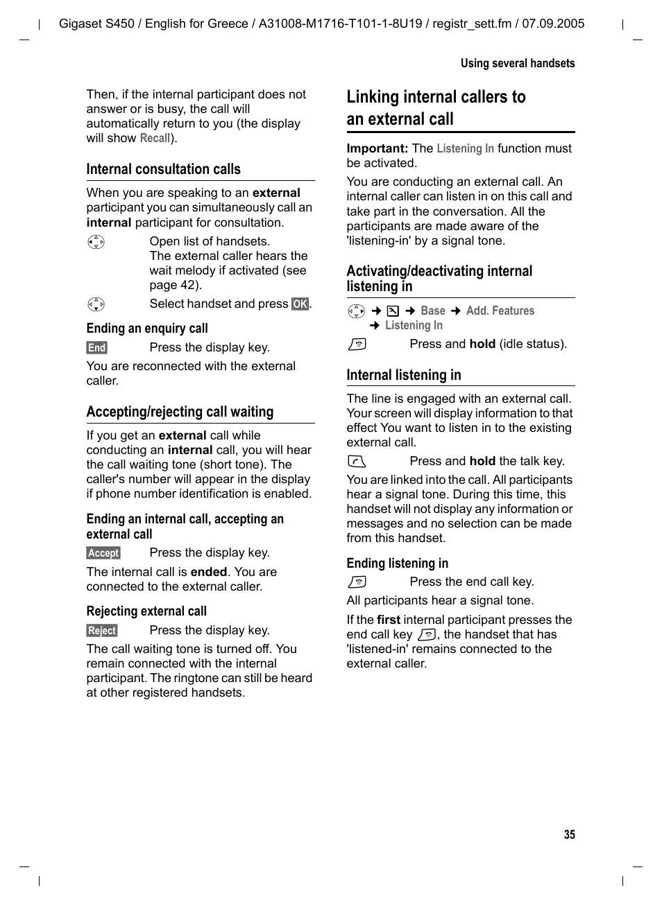 Internal consultation calls, Accepting/rejecting call waiting, Linking internal callers to an external call | Activating/deactivating internal listening in, Internal listening in | Siemens Gigaset S450 User Manual | Page 36 / 58