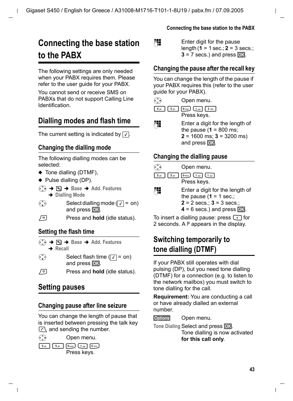 Connecting the base station to the pabx, Dialling modes and flash time, Changing the dialling mode | Setting the flash time, Setting pauses, Changing pause after line seizure, Changing the pause after the recall key, Changing the dialling pause, Switching temporarily to tone dialling (dtmf) | Siemens Gigaset S450 User Manual | Page 44 / 58