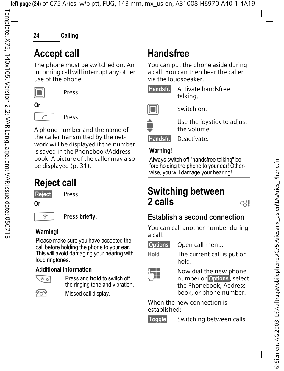 Accept call, Reject call, Handsfree | Switching between 2 calls | Siemens Gigaset 200 User Manual | Page 25 / 139