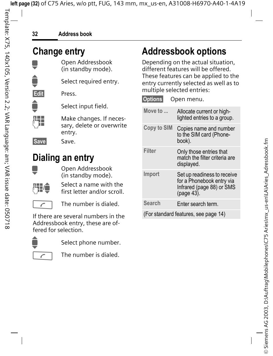 Change entry, Dialing an entry, Change entry dialing an entry | Addressbook options | Siemens Gigaset 200 User Manual | Page 33 / 139