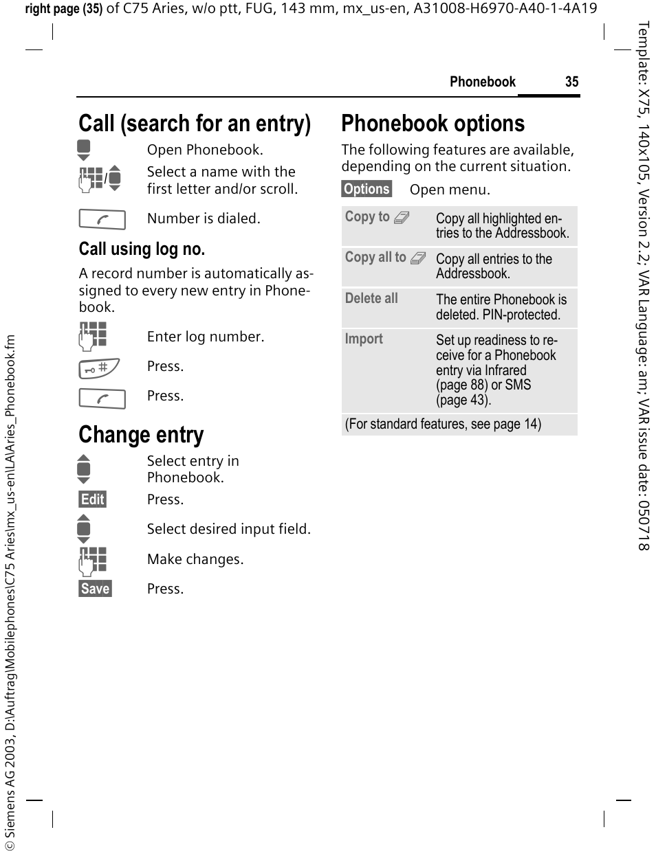 Call (search for an entry), Change entry, Call (search for an entry) change entry | Phonebook options | Siemens Gigaset 200 User Manual | Page 36 / 139