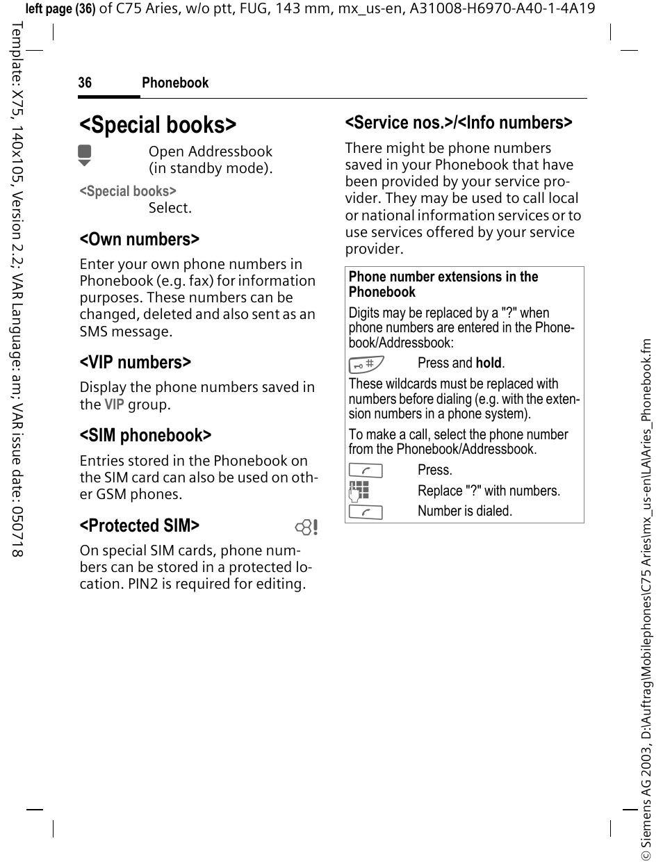 Special books, Own numbers, Vip numbers | Sim phonebook, Protected sim> b, Service nos.>/<info numbers | Siemens Gigaset 200 User Manual | Page 37 / 139