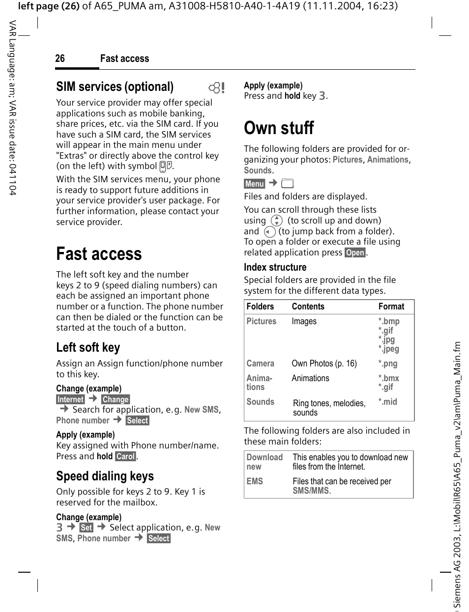 Sim services (optional) b, Fast access, Own stuff | Sim services (option, Sim services, Optional) b, Left soft key, Speed dialing keys | Siemens A65 User Manual | Page 27 / 58