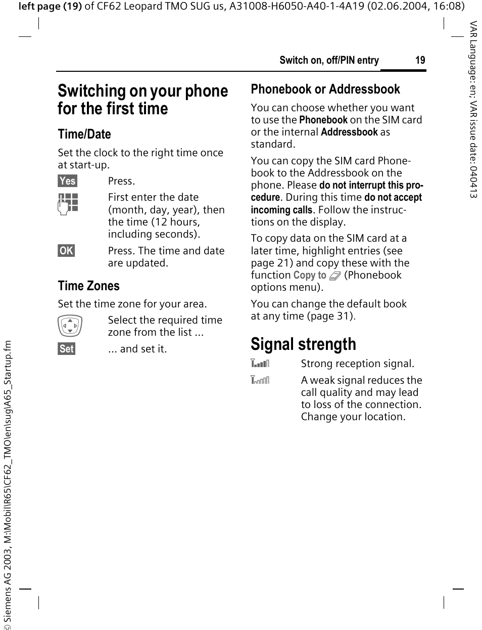 Switching on your phone forthefirsttime, Switching on your phone, For the first time | Switching on your phone for the first time, Signal strength, Time/date, Time zones, Phonebook or addressbook | Siemens Mobile User Manual | Page 19 / 99