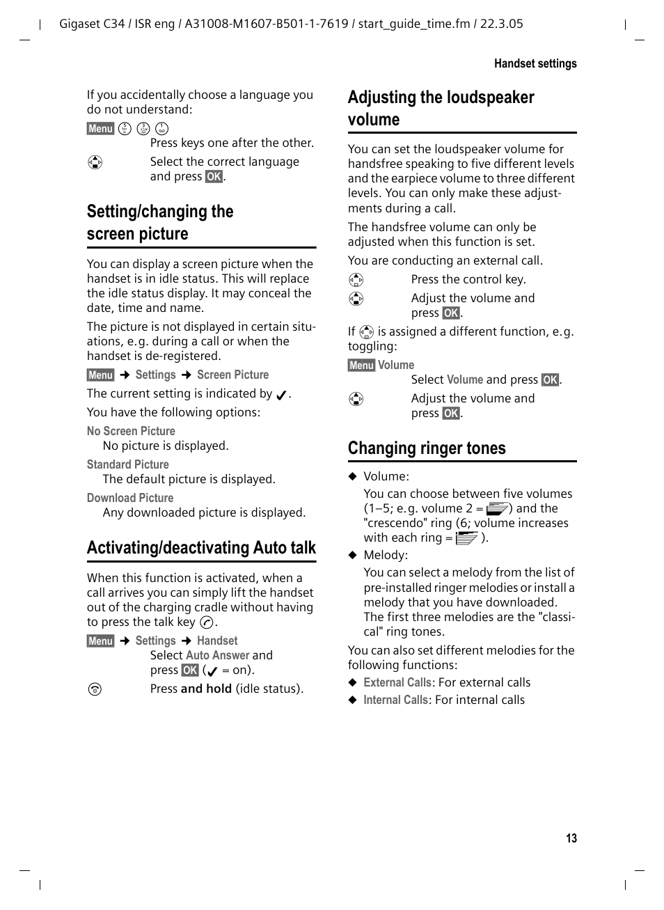 Setting/changing the screen picture, Activating/deactivating auto talk, Changing ringer tones | Lume, see, Adjusting the loudspeaker volume | Siemens Gigaset C34 User Manual | Page 14 / 23