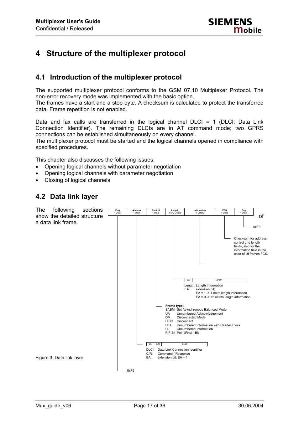 Structure of the multiplexer protocol, Introduction of the multiplexer protocol, Data link layer | Figure 3: data link layer, 4 structure of the multiplexer protocol, 1 introduction of the multiplexer protocol, 2 data link layer, Multiplexer user's guide confidential / released | Siemens Mux_guide_v06 User Manual | Page 17 / 36