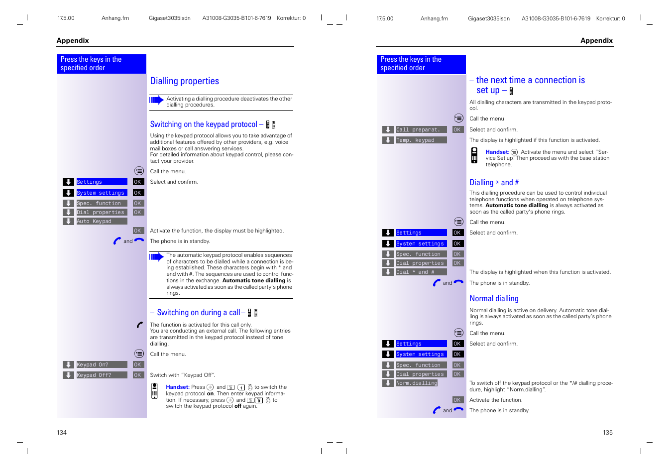 Dialling properties, The next time a connection is set up, Switching on the keypad protocol | Switching on during a call, Dialling * and, Normal dialling | Siemens 3035isdn User Manual | Page 77 / 94