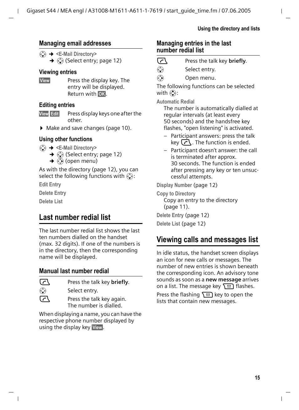 Managing email addresses, Last number redial list, Manual last number redial | Viewing calls and messages list, E 15 | Siemens GigasetS44 User Manual | Page 16 / 36