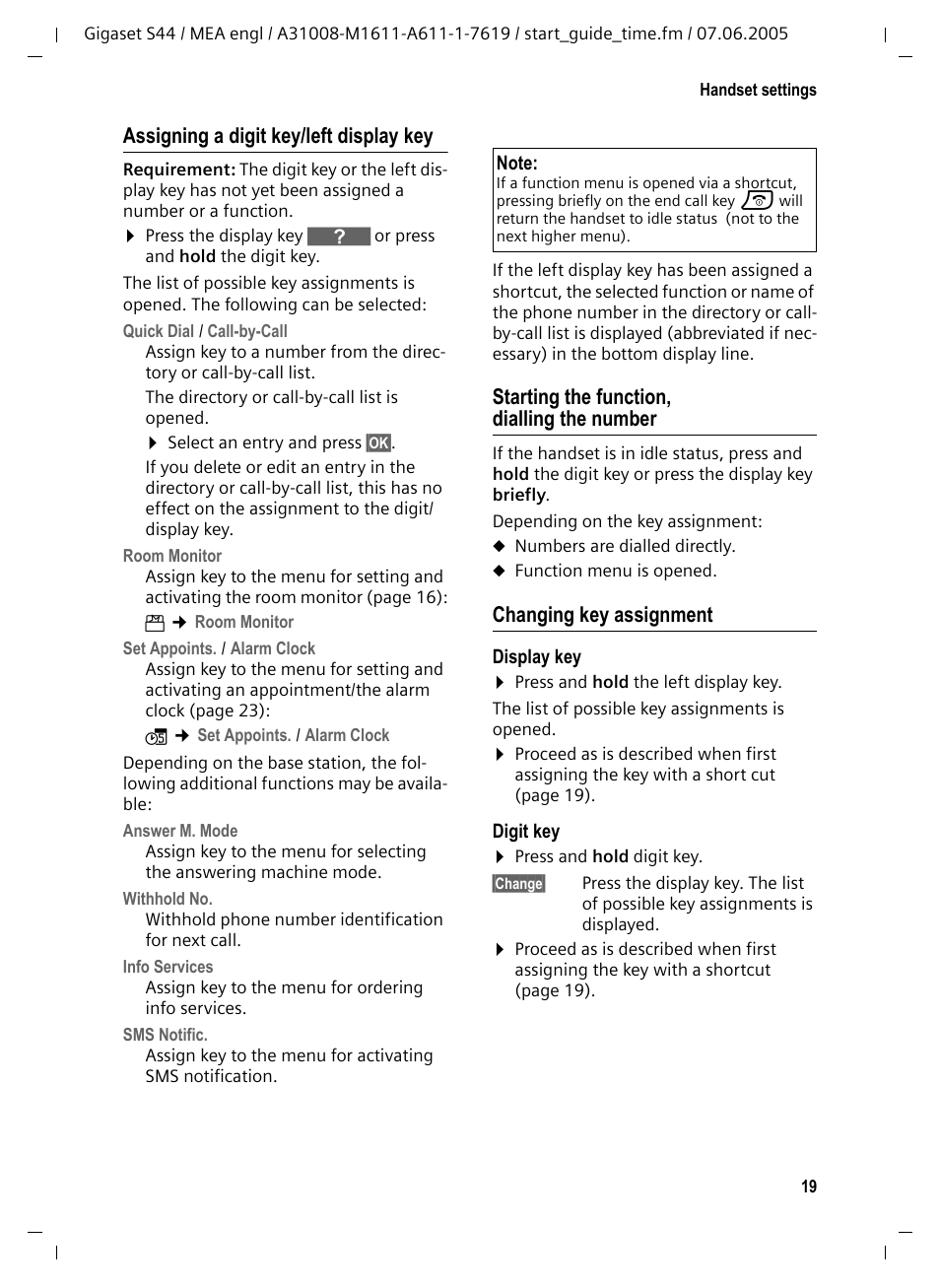 Assigning a digit key/left display key, Starting the function, dialling the number, Changing key assignment | Siemens GigasetS44 User Manual | Page 20 / 36