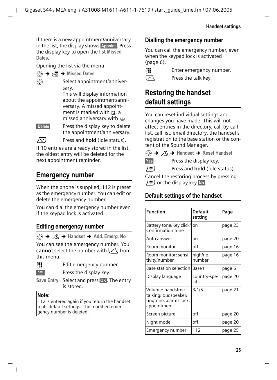 Emergency number, Editing emergency number, Dialling the emergency number | Restoring the handset default settings, Default settings of the handset | Siemens GigasetS44 User Manual | Page 26 / 36