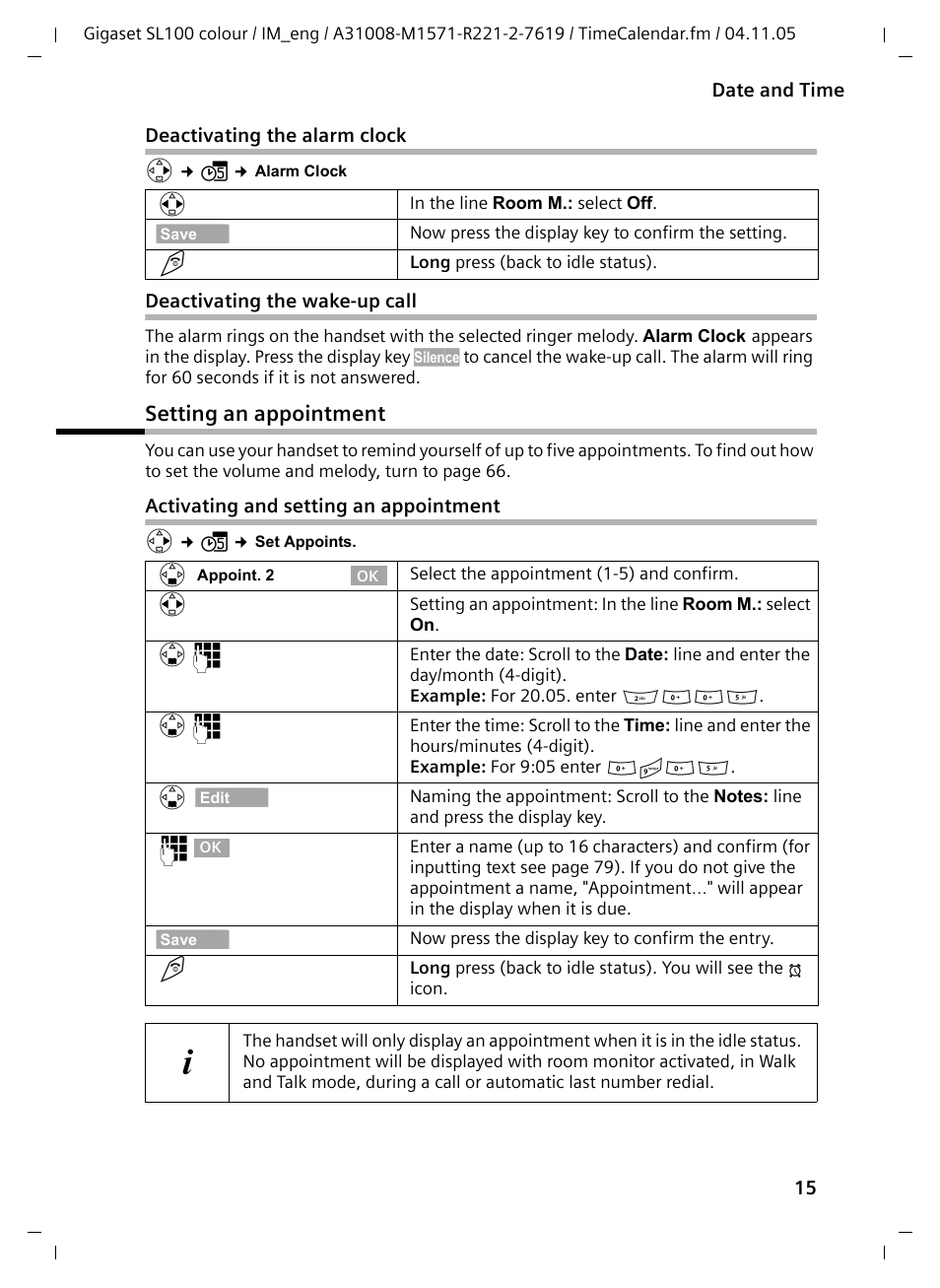 Deactivating the alarm clock, Deactivating the wake-up call, Setting an appointment | Activating and setting an appointment | Siemens Gigaset SL100 User Manual | Page 16 / 93