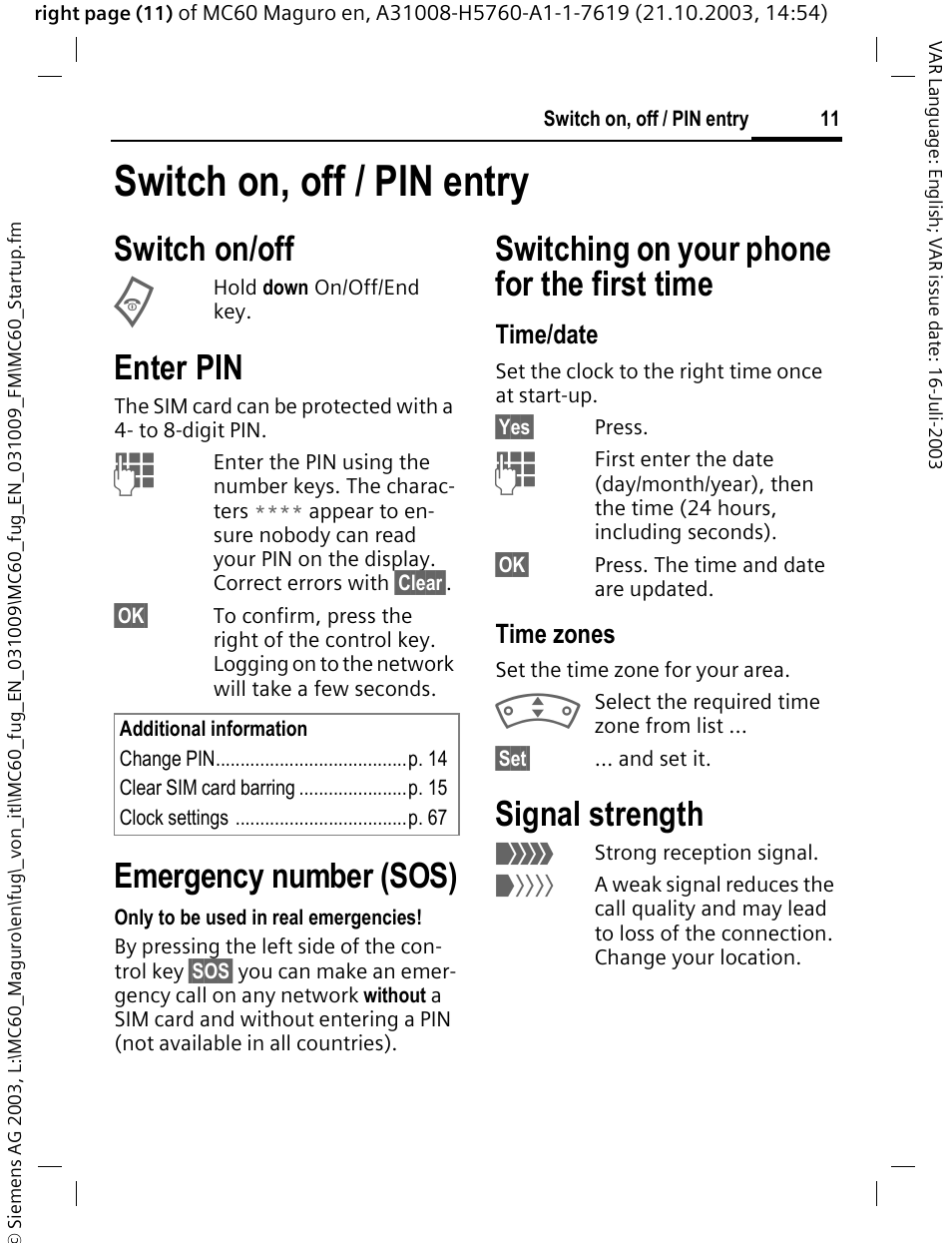 Switch on, off / pin entry, Switch on/off, Enter pin | Emergency number (sos), Switching on your phone for the first time, Signal strength, Time/date, Time zones | Siemens MC60 User Manual | Page 12 / 118