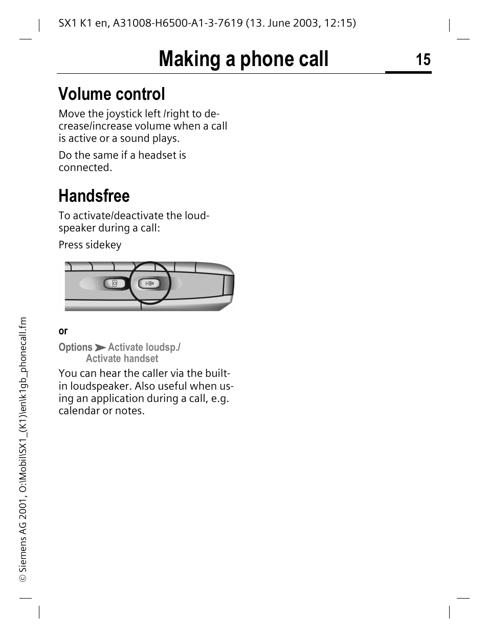 Volume control, Handsfree, Making a phone call | Siemens SX1 User Manual | Page 16 / 103