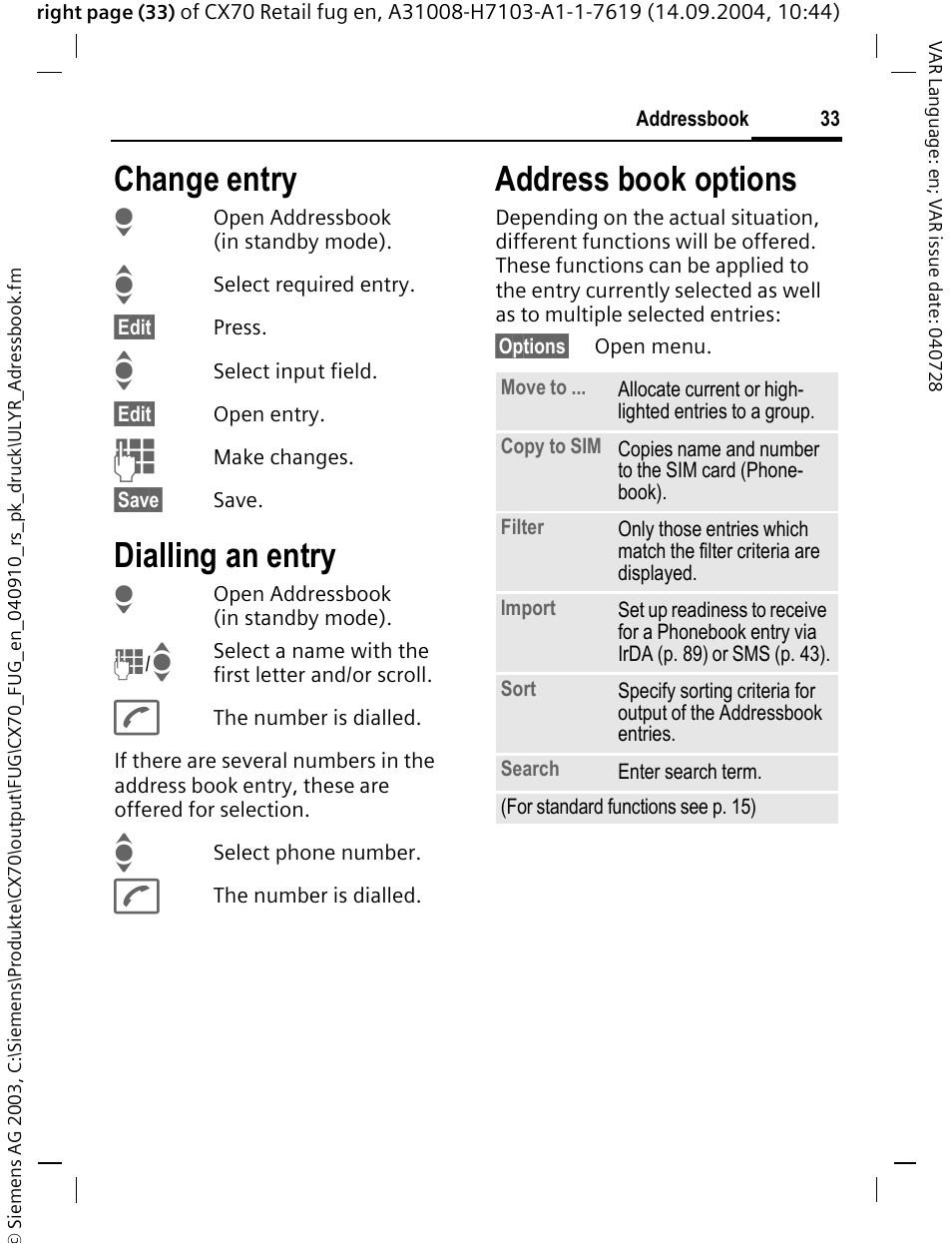 Change entry, Dialling an entry, Address book options | Siemens CXT70 User Manual | Page 34 / 151