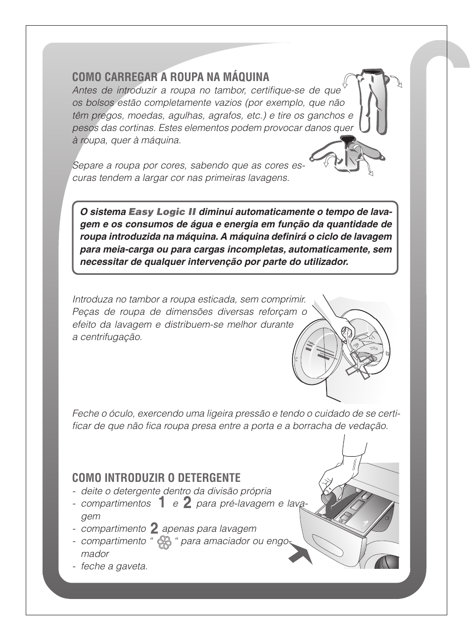 Como carregar a roupa na máquina, Como introduzir o detergente | Ardo FLO86E User Manual | Page 32 / 96