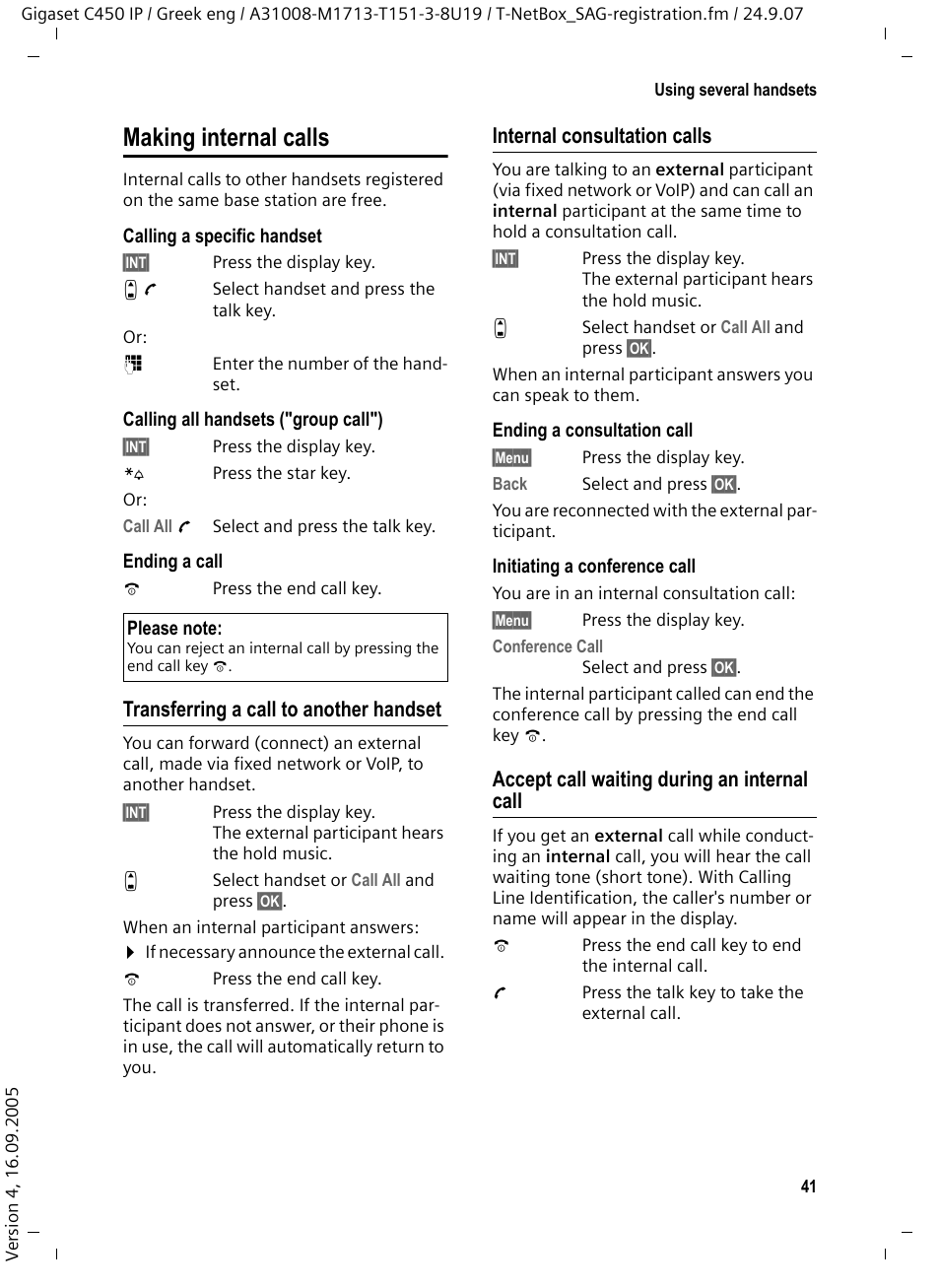 Making internal calls, Transferring a call to another handset, Internal consultation calls | Accept call waiting during an internal call | Siemens Gigaset C450IP User Manual | Page 42 / 106