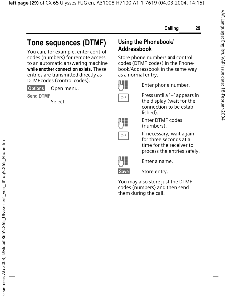 Tone sequences (dtmf), Using the phonebook/ addressbook | Siemens CXT65 User Manual | Page 30 / 141