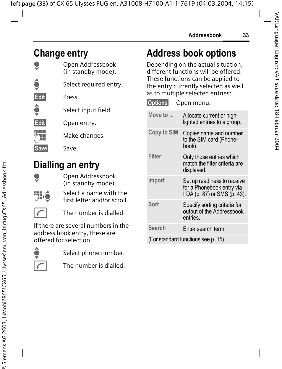 Change entry, Dialling an entry, Address book options | Siemens CXT65 User Manual | Page 34 / 141