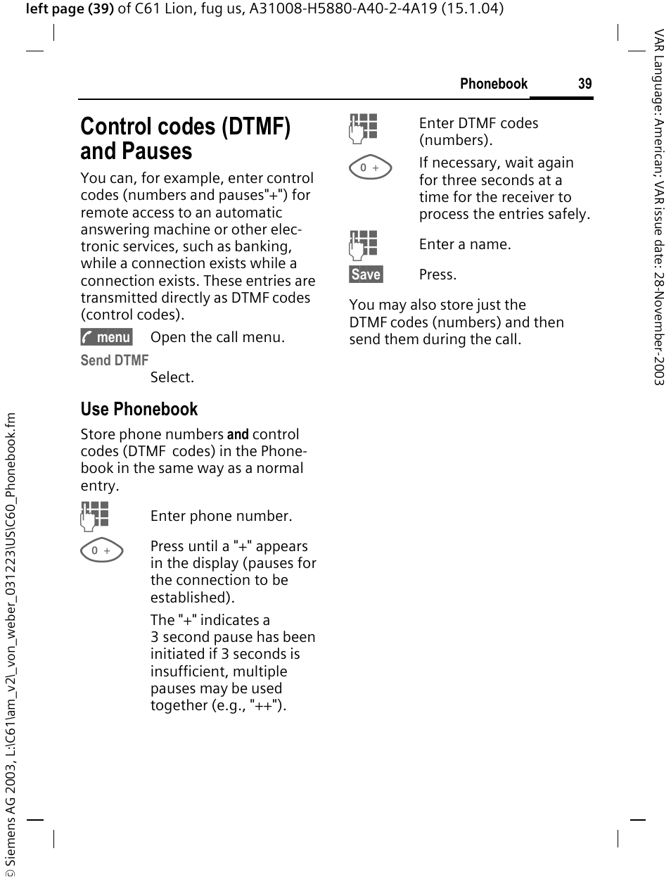 Control codes (dtmf) and pauses, P. 39, Use phonebook | Siemens C61 User Manual | Page 40 / 116