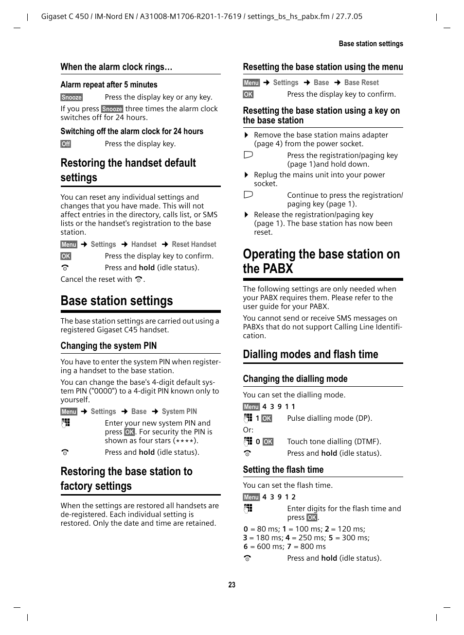 Restoring the handset default settings, Base station settings, Changing the system pin | Restoring the base station to factory settings, Operating the base station on the pabx, Dialling modes and flash time, Changing the dialling mode, Setting the flash time, Restoring the base station to, Factory settings | Siemens C450 User Manual | Page 24 / 33