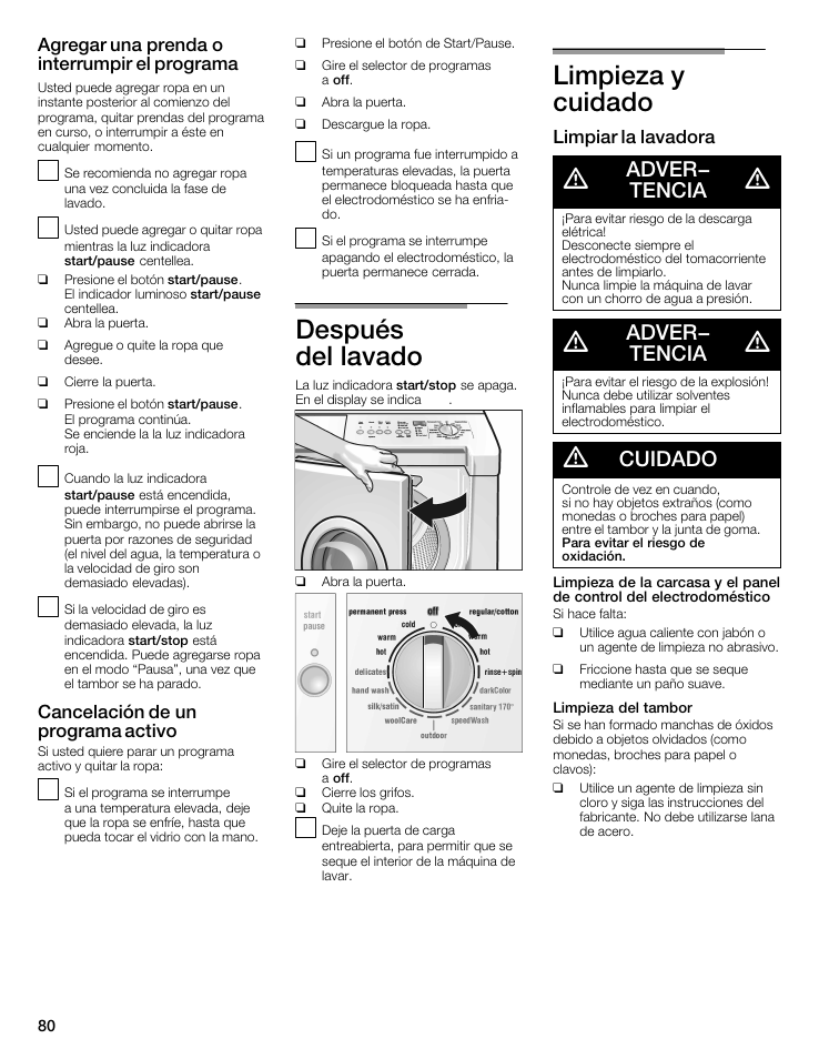 Después delălavado, Limpieza y cuidado, Adver- tencia | Cuidado, Agregar una prenda o interrumpir el programa, Cancelación de un programa activo, Limpiar la lavadora | Siemens WFXD5202UC User Manual | Page 80 / 88