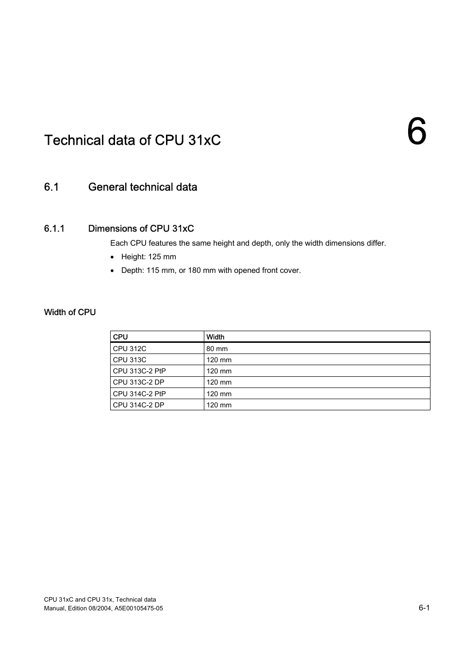 6 technical data of cpu 31xc, 1 general technical data, 1 dimensions of cpu 31xc | Technical data of cpu 31xc | Siemens Simatic S7-300 CPU 31xC and CPU 31x S7-300 User Manual | Page 111 / 244
