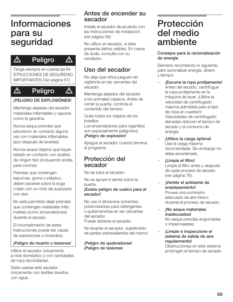 Informaciones para su seguridad, Protección del medio ambiente, Peligro | Antes de encender su secador, Uso del secador, Protección del secador | Siemens ULTRASENSE WTXD5300US User Manual | Page 70 / 81