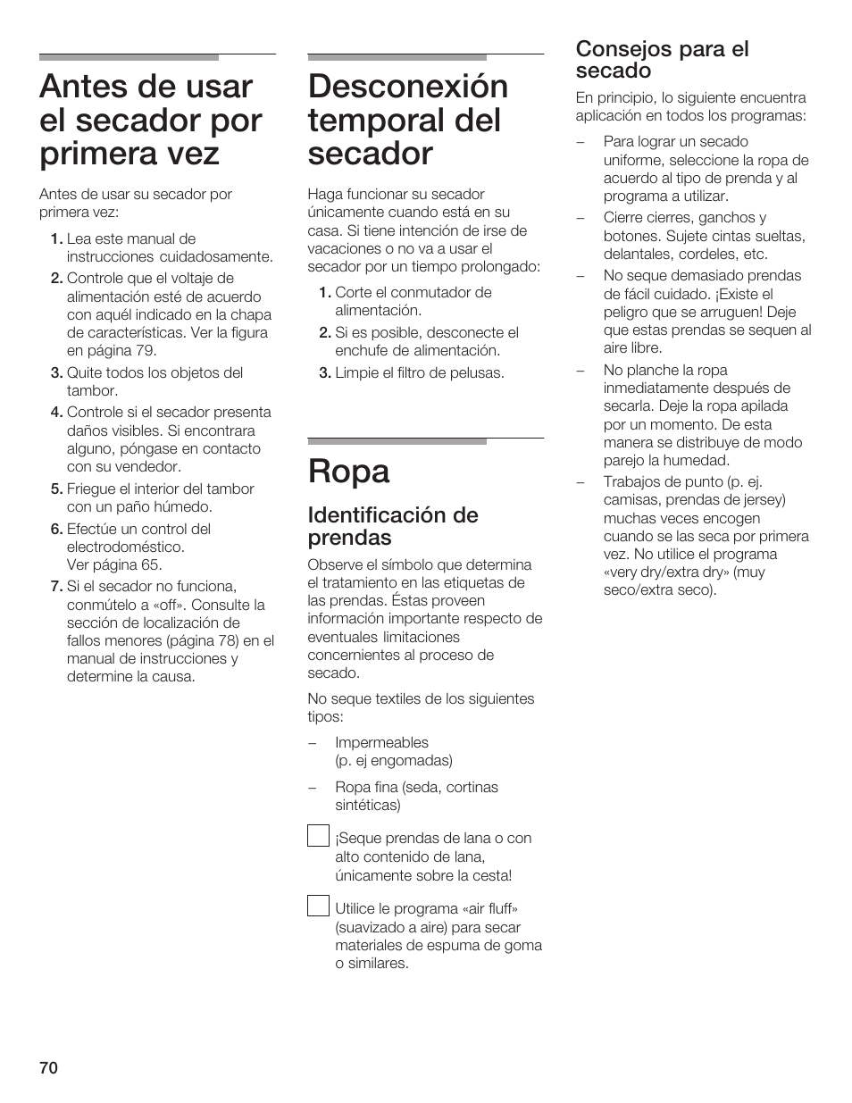 Antes de usar el secador por primera vez, Desconexión temporal del secador, Ropa | Identificación de prendas, Consejos para el secado | Siemens ULTRASENSE WTXD5300US User Manual | Page 71 / 81