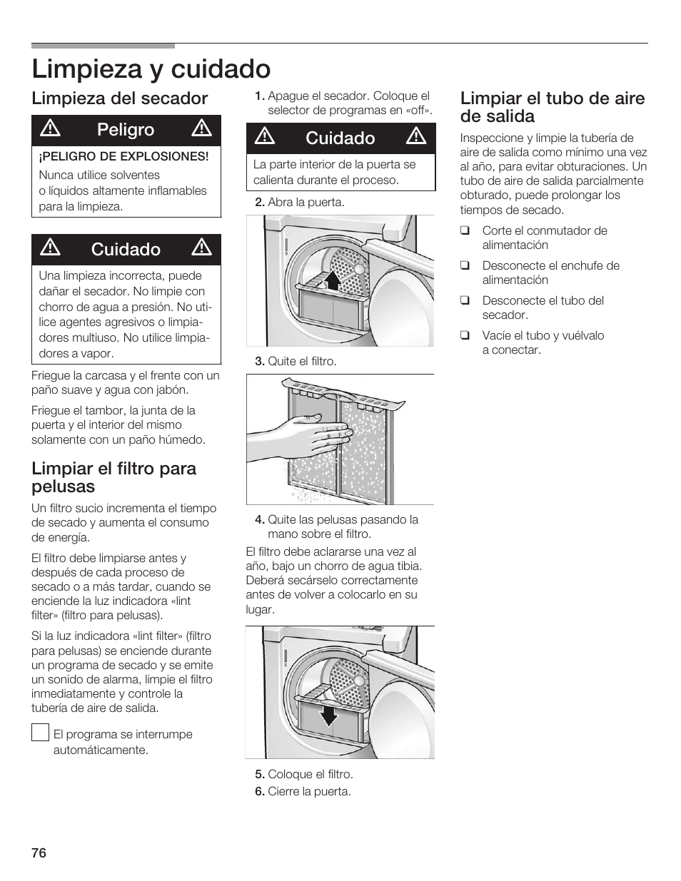 Limpieza y cuidado, Limpieza del secador, Peligro | Cuidado, Limpiar el filtro para pelusas, Limpiar el tubo de aire de salida | Siemens ULTRASENSE WTXD5300US User Manual | Page 77 / 81