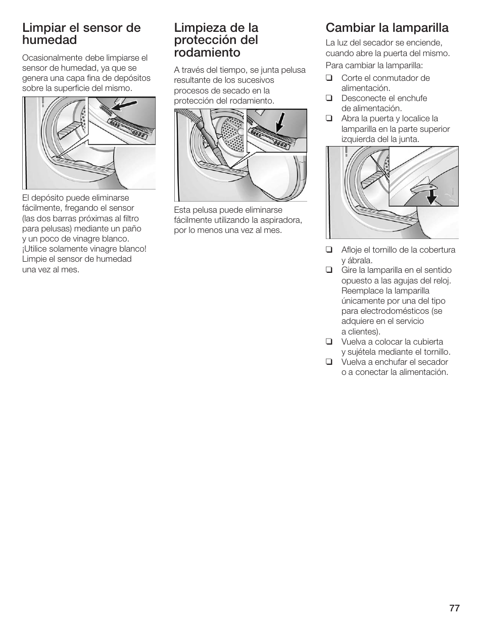 Limpiar el sensor de humedad, Limpieza de la protección del rodamiento, Cambiar la lamparilla | Siemens ULTRASENSE WTXD5300US User Manual | Page 78 / 81