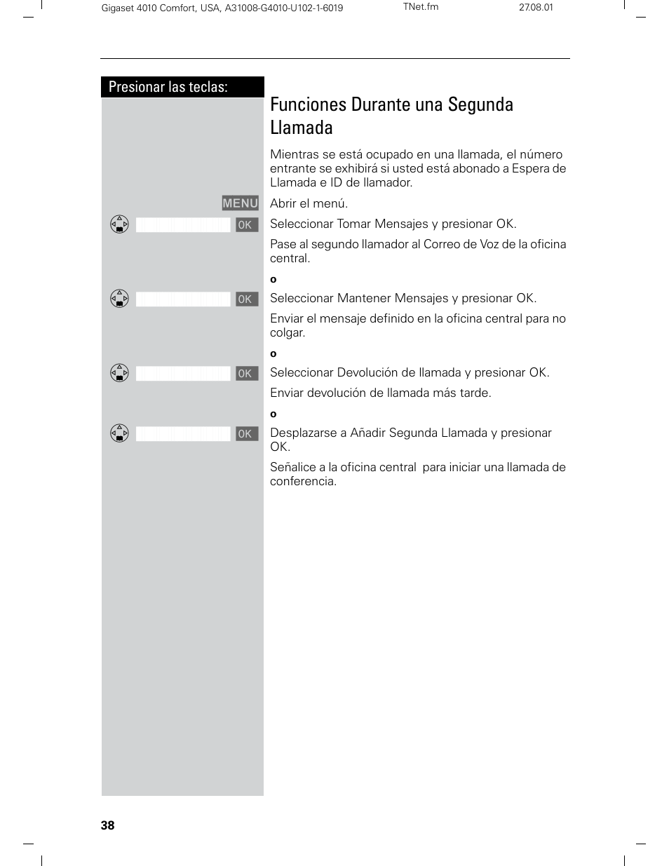 Funciones durante una segunda llamada, Presionar las teclas | Siemens Gigaset 4210 User Manual | Page 115 / 153