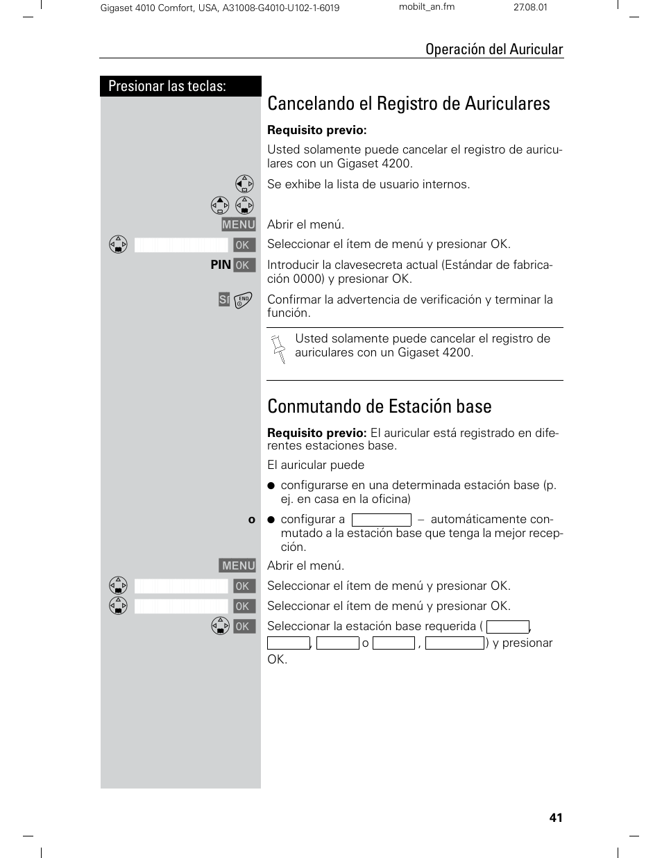 Cancelando el registro de auriculares, Conmutando de estación base, Presionar las teclas: operación del auricular | Siemens Gigaset 4210 User Manual | Page 118 / 153