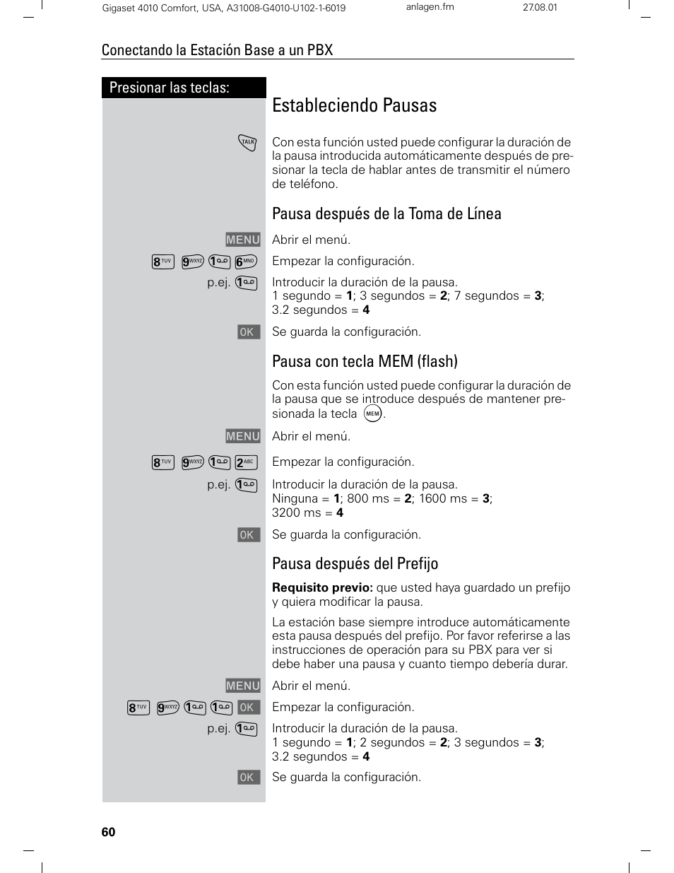 Estableciendo pausas, Pausa después de la toma de línea, Pausa con tecla mem (flash) | Pausa después del prefijo | Siemens Gigaset 4210 User Manual | Page 137 / 153