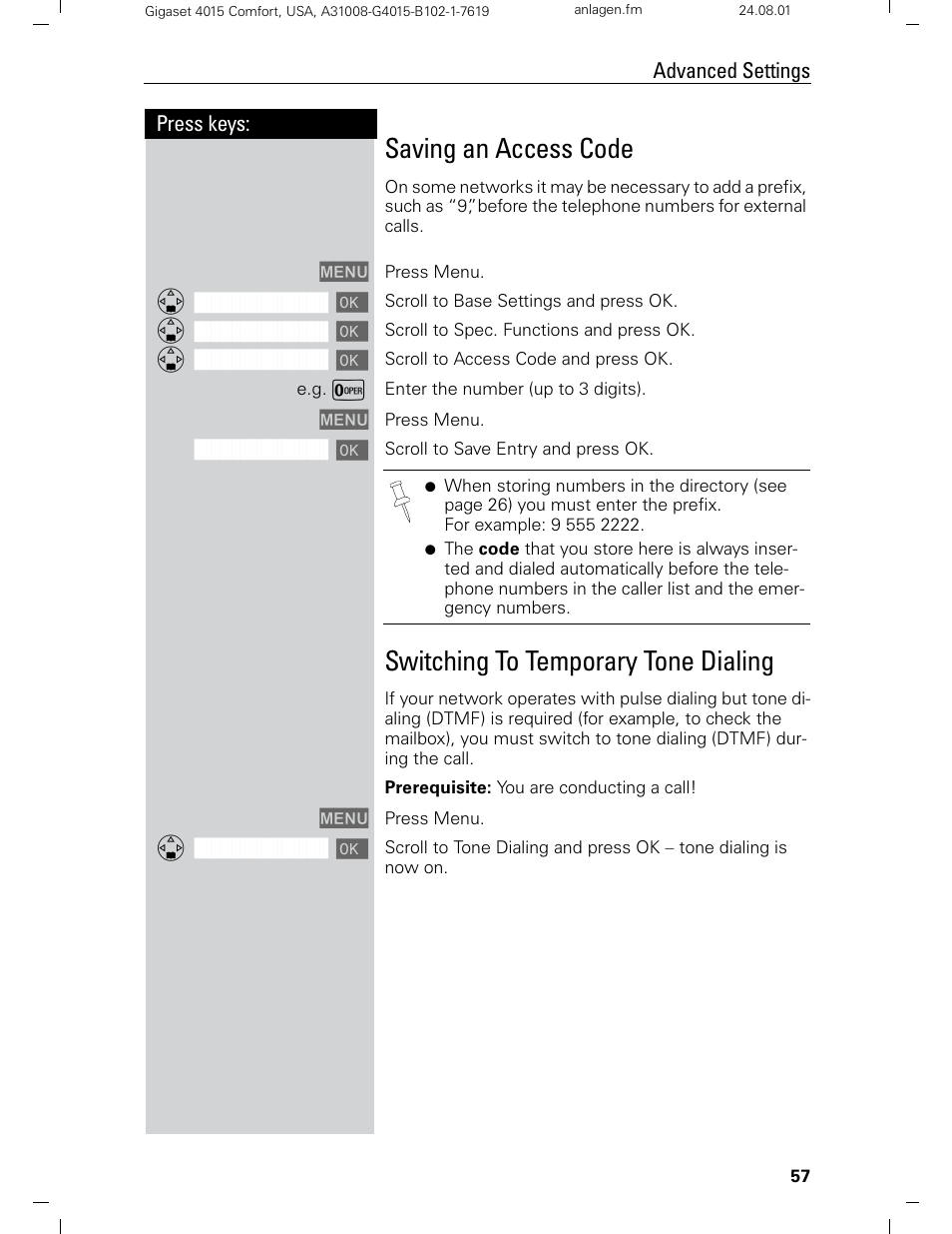 Saving an access code, Switching to temporary tone dialing, Press keys: advanced settings | Siemens Gigaset 4210 User Manual | Page 63 / 153