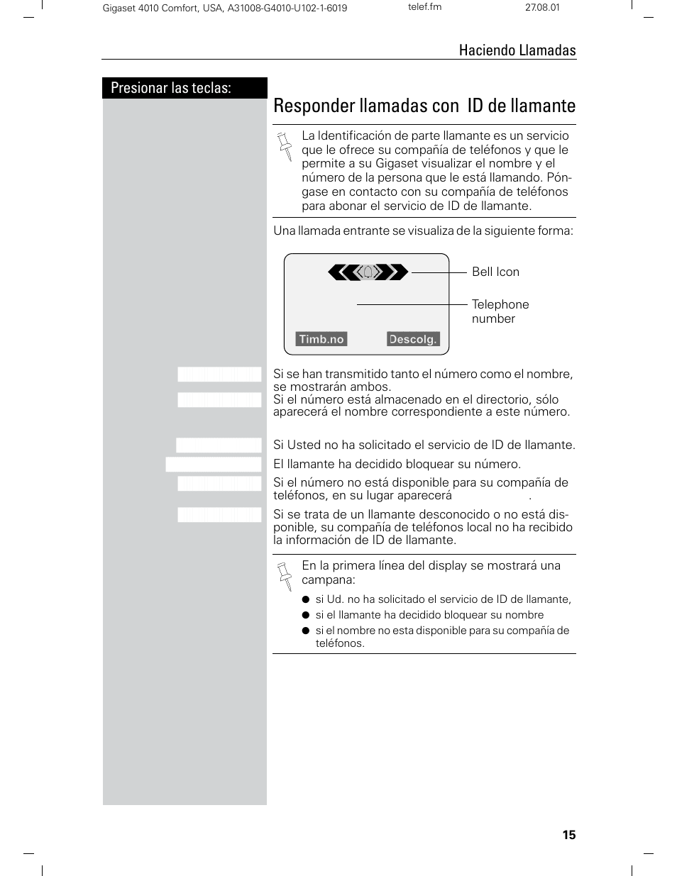 Responder llamadas con id de llamante, Presionar las teclas: haciendo llamadas | Siemens Gigaset 4210 User Manual | Page 92 / 153