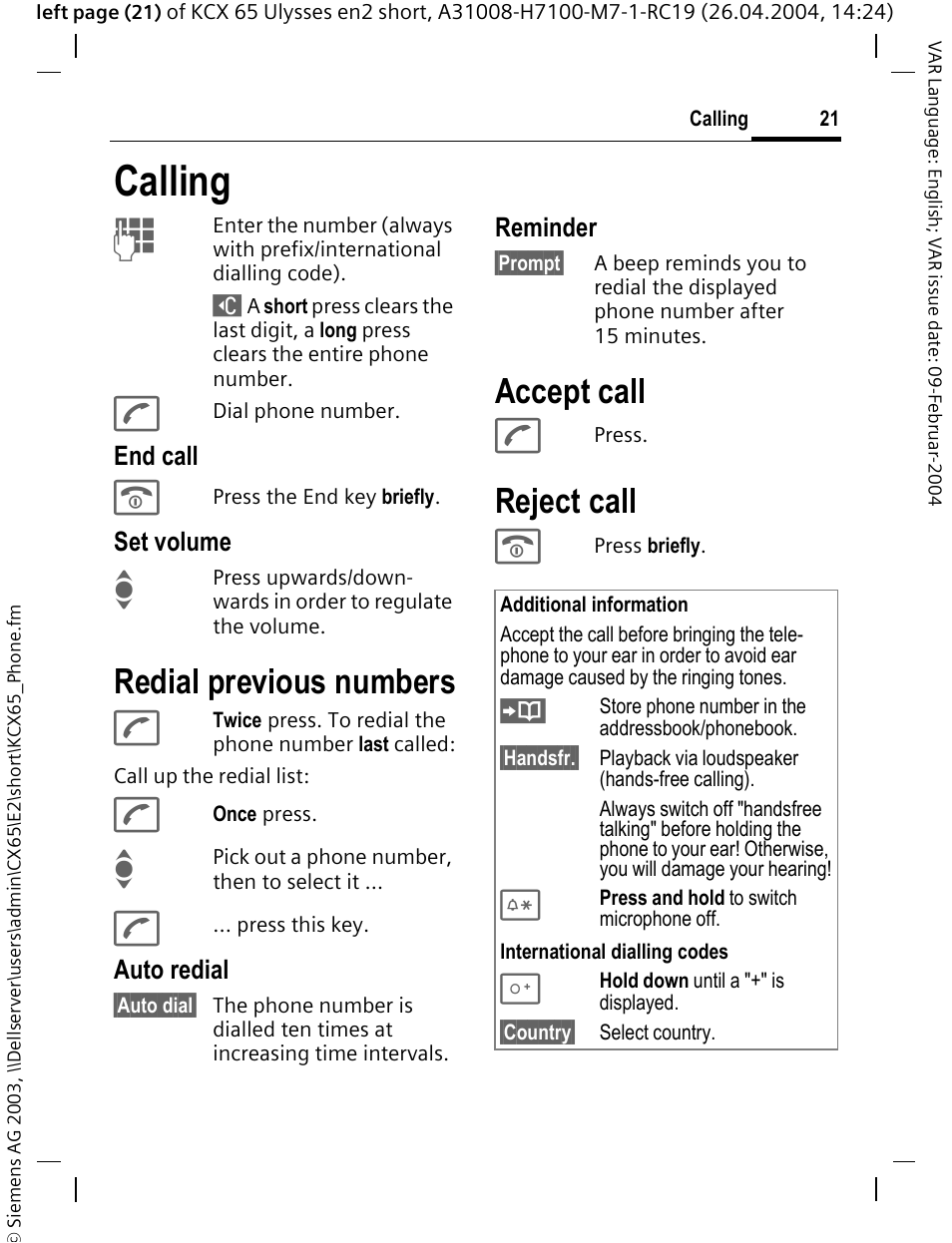 Calling, Redial previous numbers, Accept call | Reject call | Siemens CX65 User Manual | Page 22 / 75