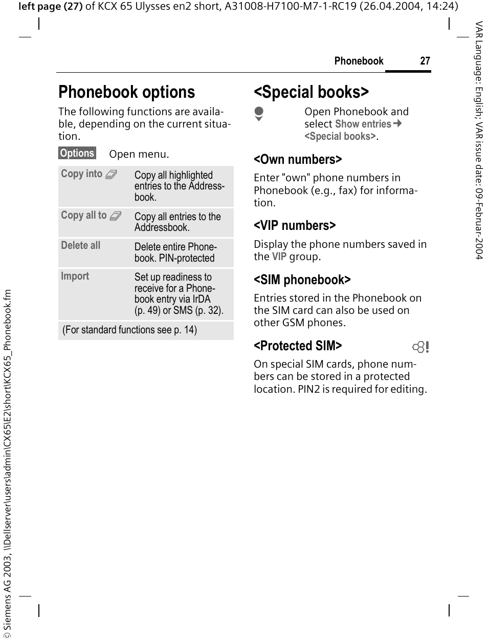 Phonebook options, Special books, Own numbers | Vip numbers, Sim phonebook, Protected sim> b | Siemens CX65 User Manual | Page 28 / 75