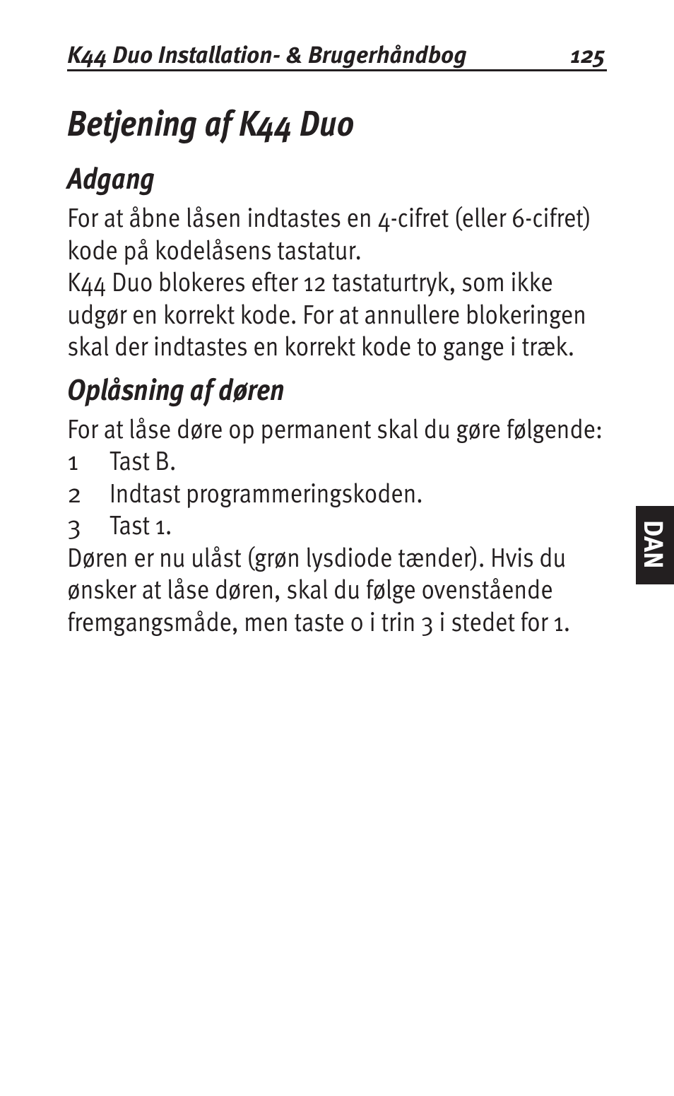 Betjening af k44 duo, Adgang, Oplåsning af døren | Siemens K44 User Manual | Page 125 / 184