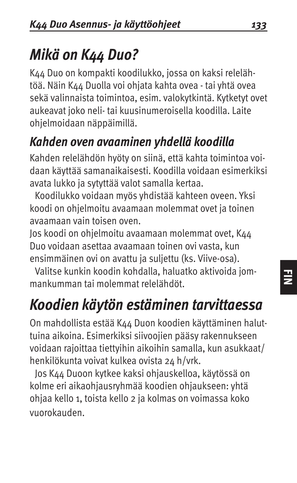 Mikä on k44 duo, Kahden oven avaaminen yhdellä koodilla, Koodien käytön estäminen tarvittaessa | Siemens K44 User Manual | Page 133 / 184