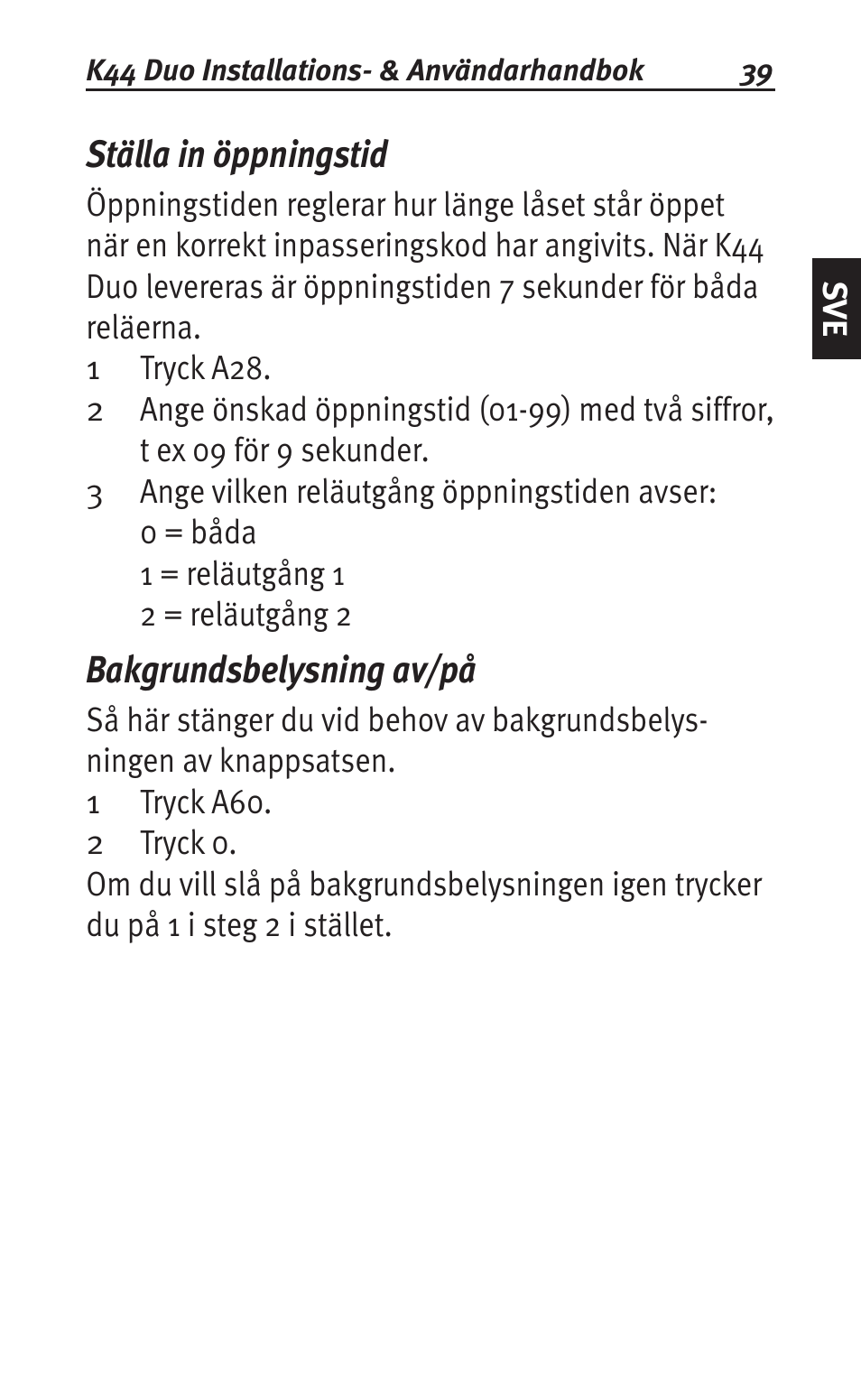 Ställa in öppningstid, Bakgrundsbelysning av/på | Siemens K44 User Manual | Page 39 / 184