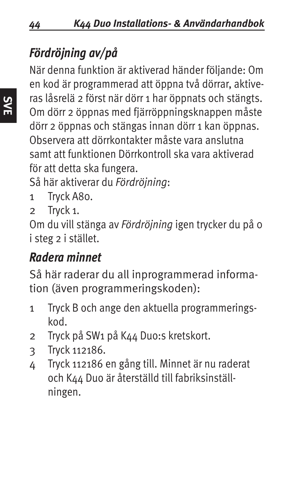 Fördröjning av/på, Radera minnet | Siemens K44 User Manual | Page 44 / 184