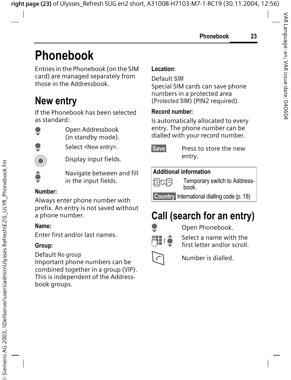 Phonebook, New entry, Call (search for an entry) | Siemens CX70 User Manual | Page 24 / 74