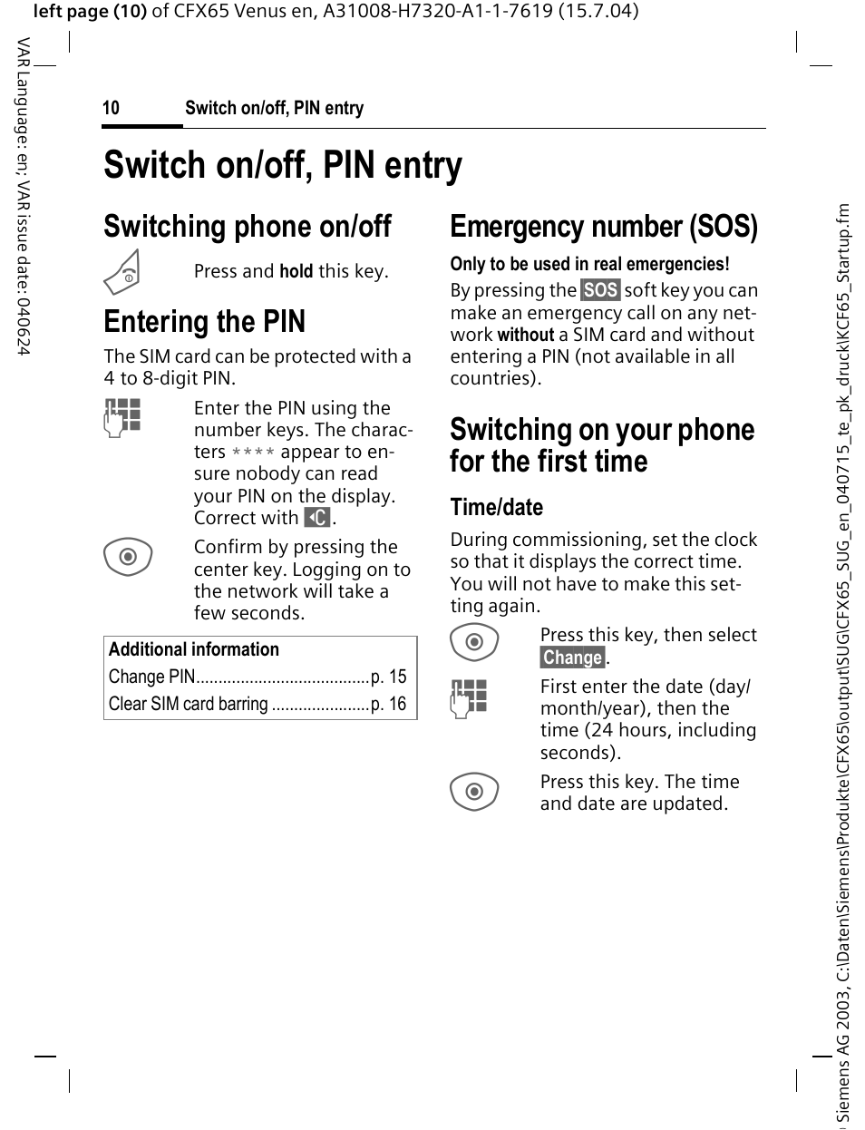 Switch on/off, pinentry, Entering the pin, Emergency number (sos) | Switch on/off, pin entry, Switching phone on/off, Switching on your phone for the first time | Siemens CFX65 User Manual | Page 11 / 77