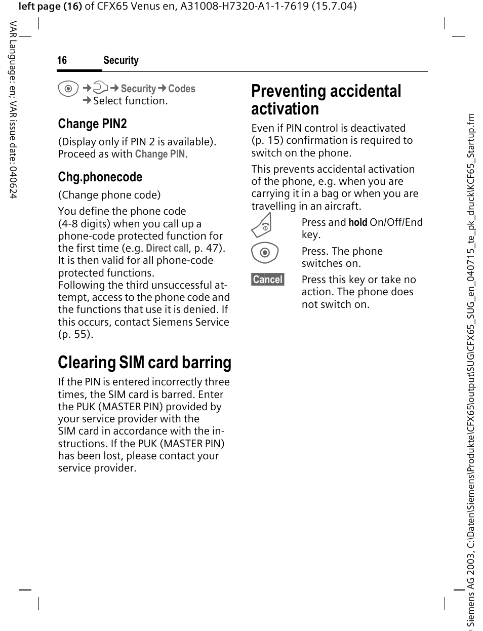 Preventing accidental activation, Clearing sim card barring, Change pin2 | Chg.phonecode | Siemens CFX65 User Manual | Page 17 / 77