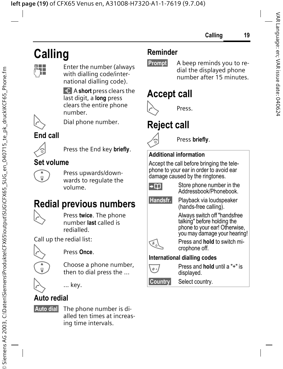 Calling, Redial previous numbers, Accept call | Reject call | Siemens CFX65 User Manual | Page 20 / 77