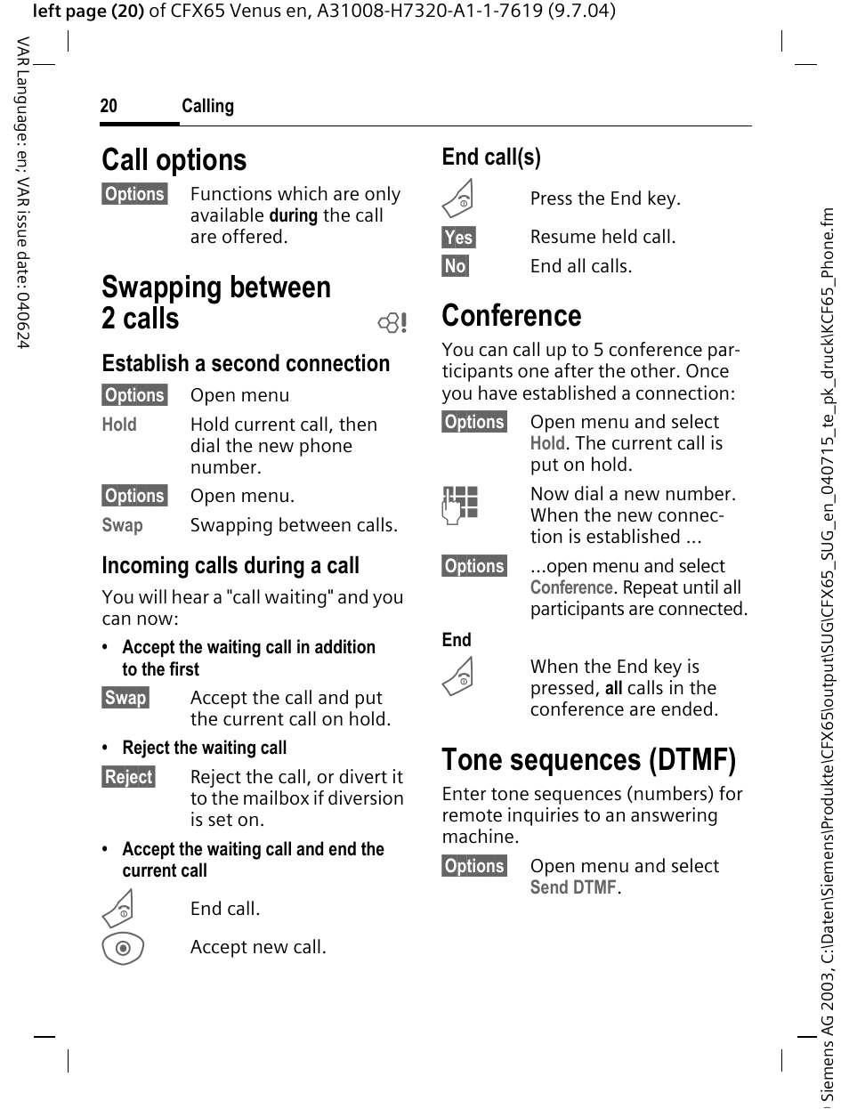 Call options, Swapping between 2calls b, Conference | Tone sequences (dtmf), Swapping between 2 calls, Bestablish a second connection, Incoming calls during a call, End call(s) | Siemens CFX65 User Manual | Page 21 / 77