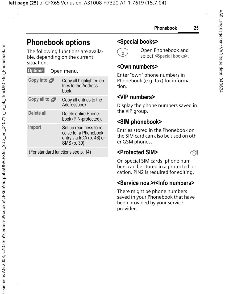 Phonebook options, Special books, Own numbers | Vip numbers, Sim phonebook, Protected sim> b, Service nos.>/<info numbers | Siemens CFX65 User Manual | Page 26 / 77