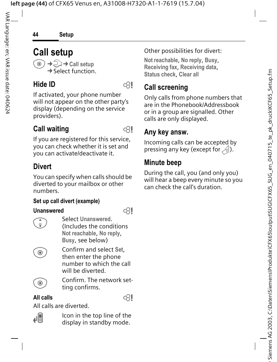 Call setup, Hide id b, Call waiting b | Divert, Call screening, Any key answ, Minute beep | Siemens CFX65 User Manual | Page 45 / 77