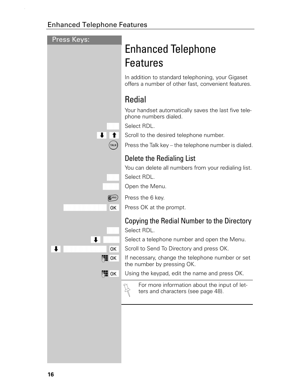 Enhanced telephone features, Redial, Delete the redialing list | Copying the redial number to the directory | Siemens Gigaset 4015 User Manual | Page 22 / 131