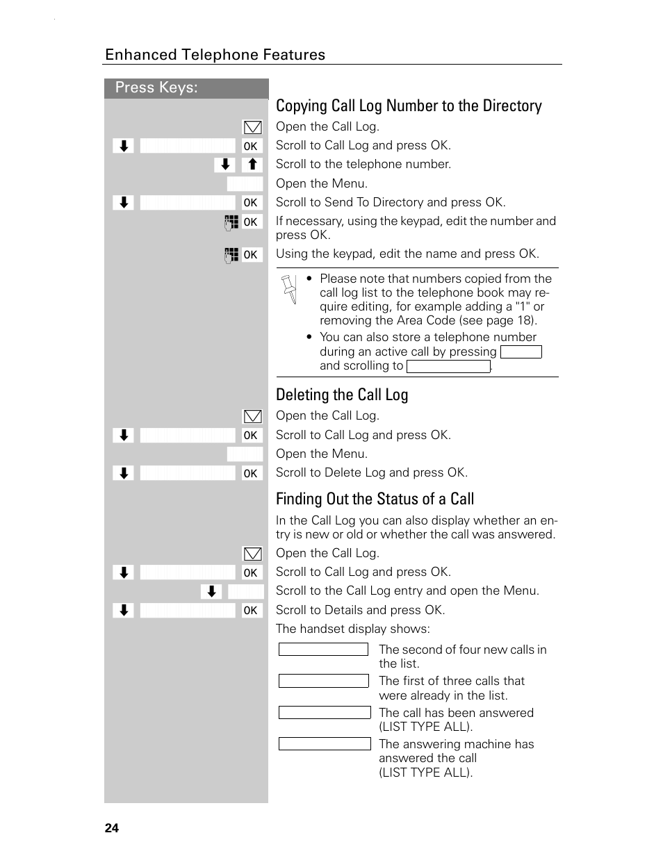 Copying call log number to the directory, Deleting the call log, Finding out the status of a call | Press keys: enhanced telephone features | Siemens Gigaset 4015 User Manual | Page 30 / 131